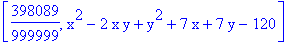 [398089/999999, x^2-2*x*y+y^2+7*x+7*y-120]